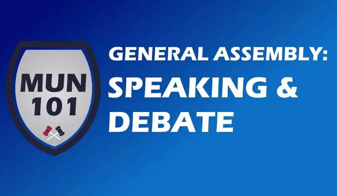 General Assembly Public Speaking and Debate in Model United Nations